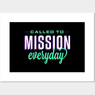 called to mission everyday Posters and Art